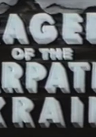 The Tragedy of Carpatho-Ukraine