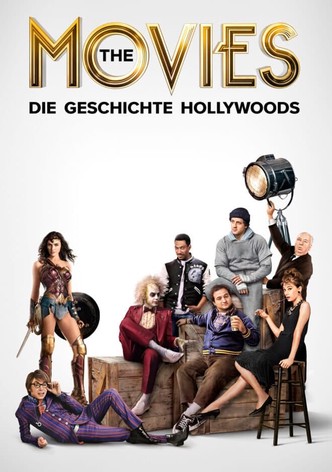 The Movies - Die Geschichte Hollywoods