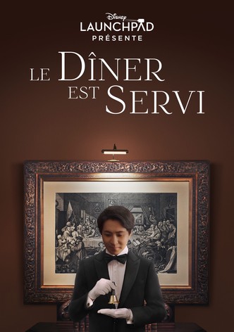 Le Dîner est Servi