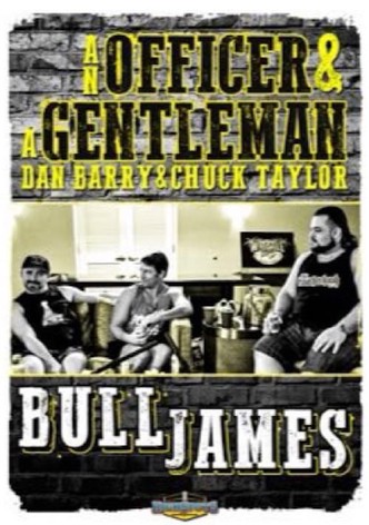An Officer and A Gentleman: Bull James
