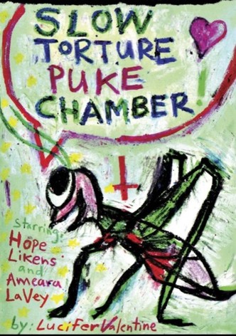 Slow Torture Puke Chamber!