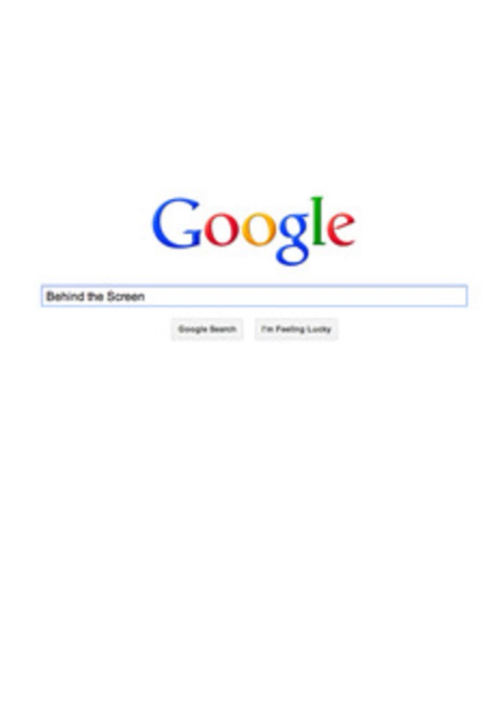 Google: Behind the Screen