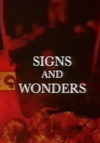 Signs and Wonders