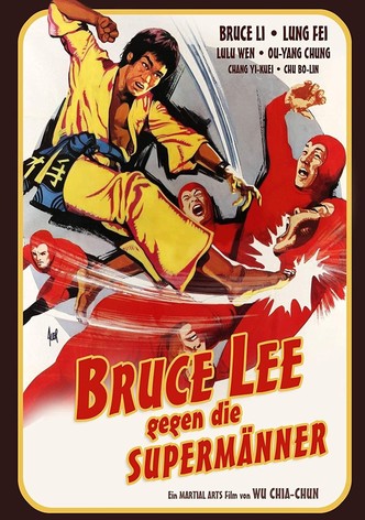 Bruce Lee gegen die Supermänner