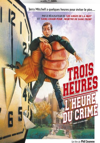 Trois heures, l'heure du crime