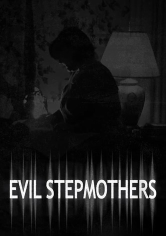 Evil Stepmothers