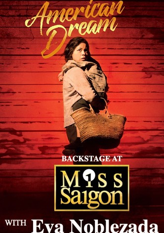 American Dream: Backstage at 'Miss Saigon' with Eva Noblezada