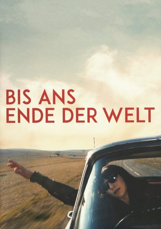 Bis ans Ende der Welt