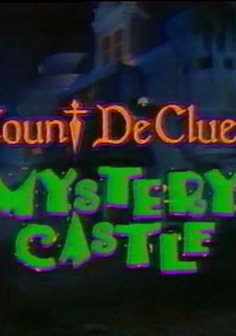 Count DeClues' Mystery Castle