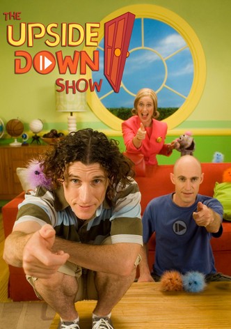 The Upside Down Show streaming tv show online