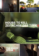 Hours to Kill - Zeitachse des Todes