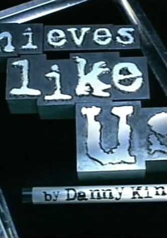 Thieves Like Us