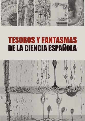 Tesoros y Fantasmas de la Ciencia Española