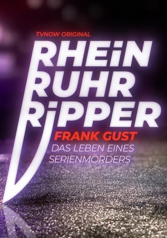Der Rhein-Ruhr-Ripper Frank Gust