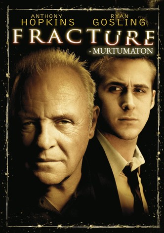 Fracture - murtumaton