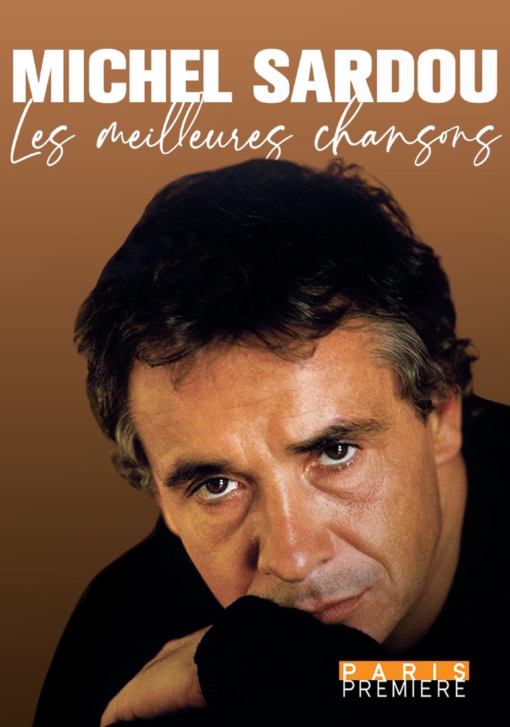 Michel Sardou, les meilleures chansons