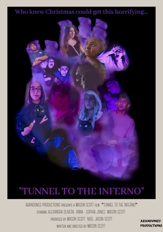Tunnel To The Inferno