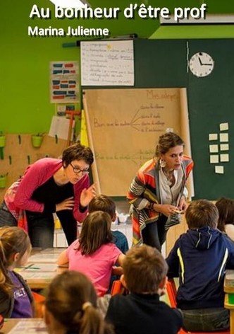 Au bonheur d’être prof