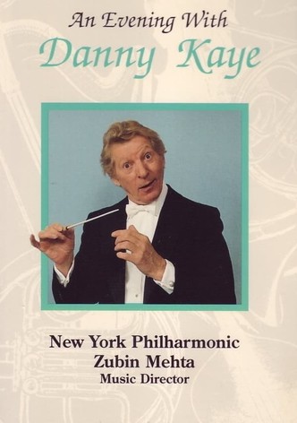An Evening with Danny Kaye and the New York Philharmonic