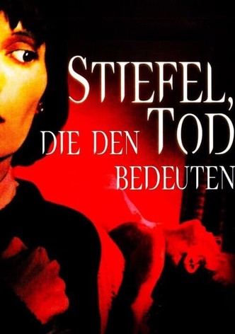 Stiefel, die den Tod bedeuten