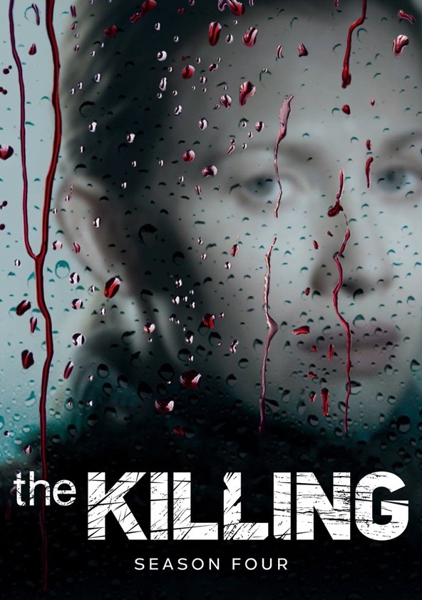 The Killing 闇に眠る美少女シーズン 4 フル動画を動画配信で視聴