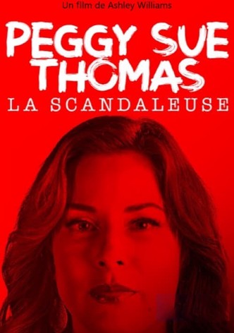 Peggy Sue Thomas, la scandaleuse