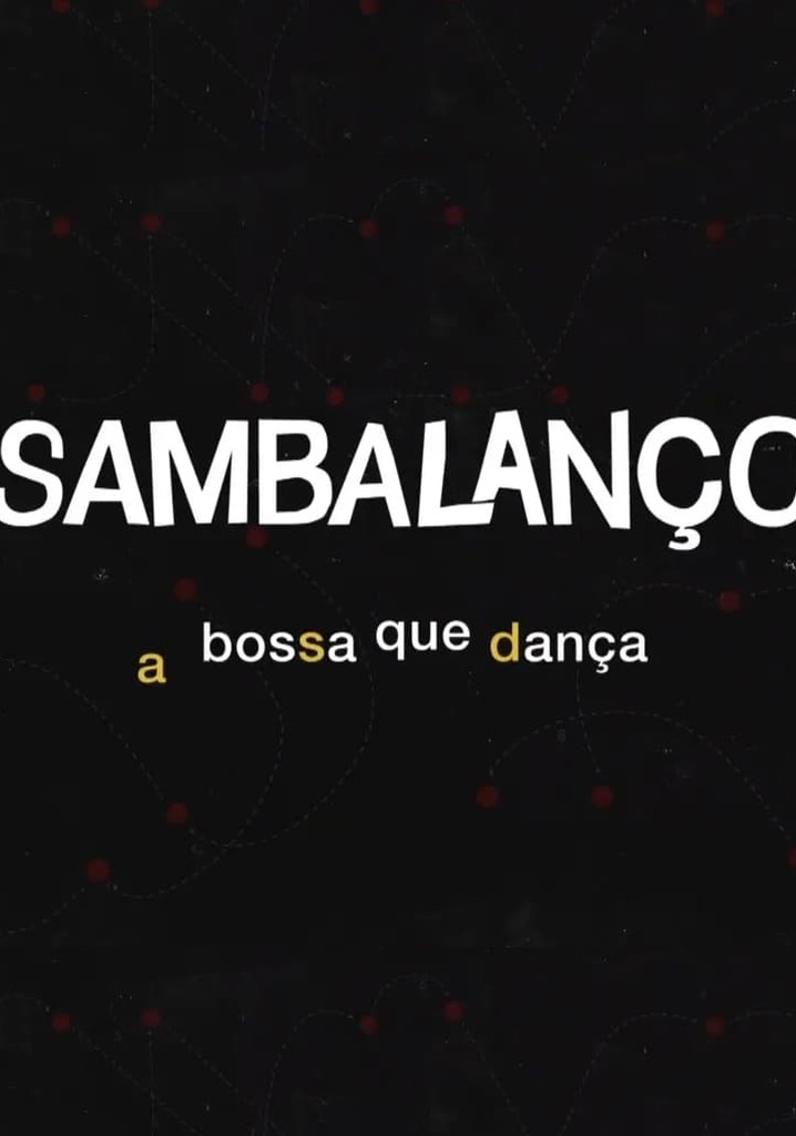 Sambalanço - A Bossa Que Dança