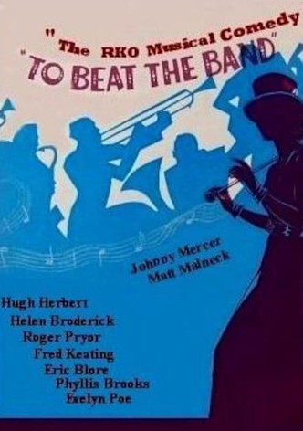 To Beat the Band
