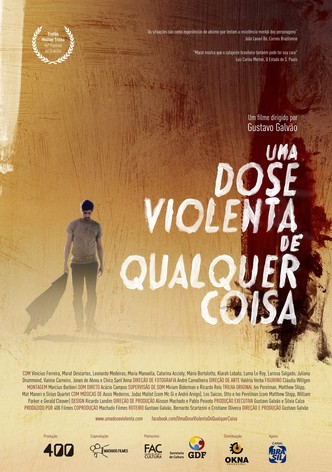 Uma Dose Violenta de Qualquer Coisa