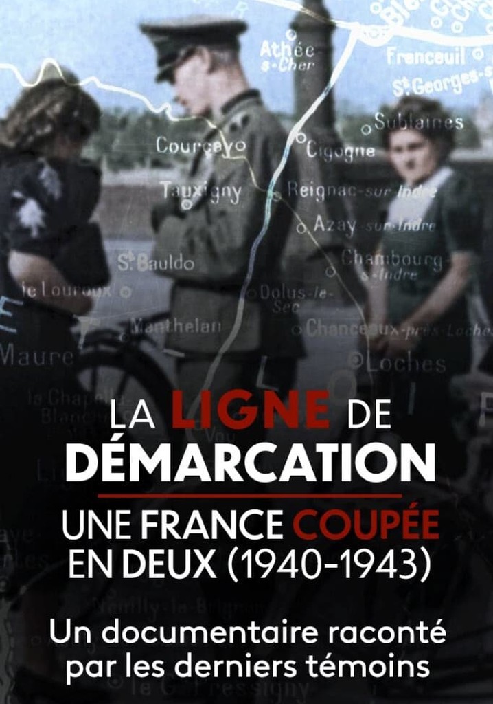 La Ligne de démarcation, une France coupée en deux (1940-1943)