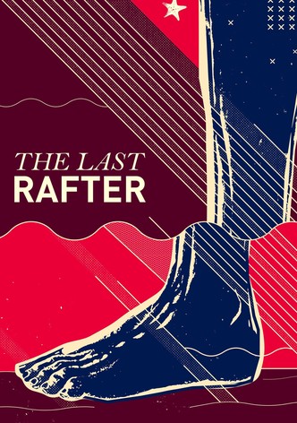The Last Rafter