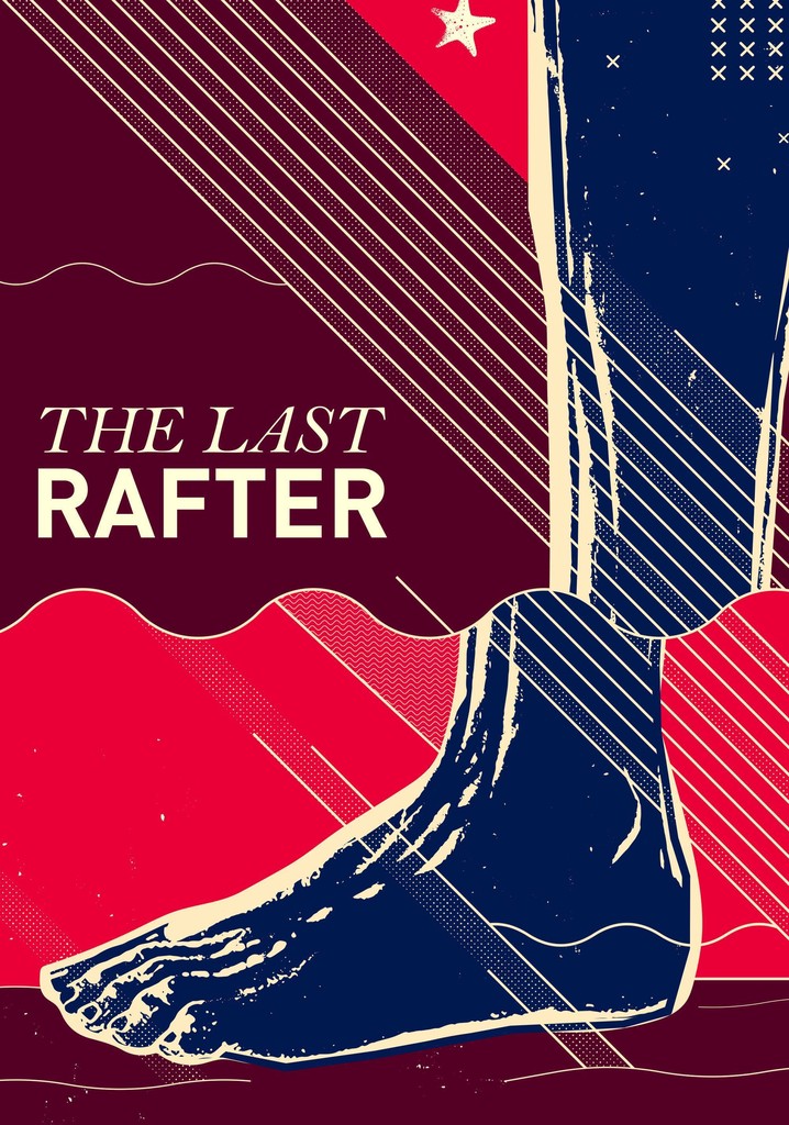 The Last Rafter