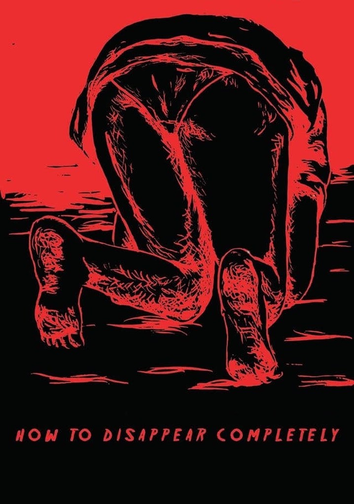 How to Disappear Completely