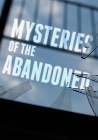 Mysteries of the Abandoned Season 1