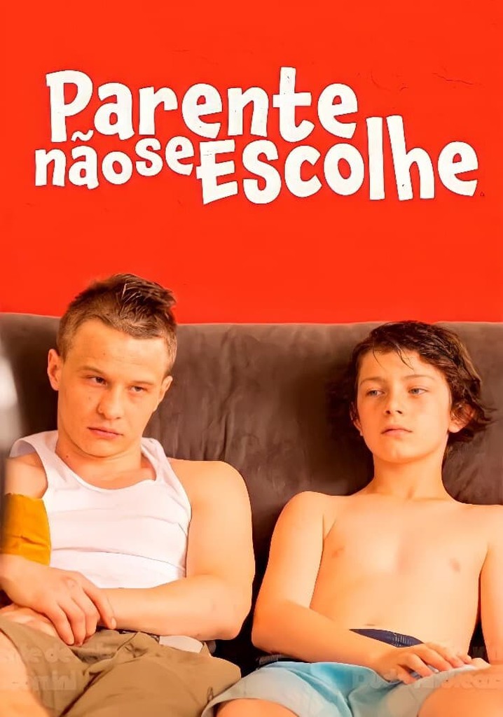 Parente Não se Escolhe