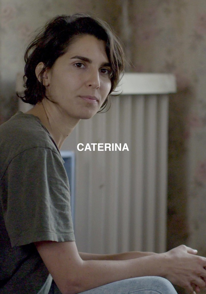 Caterina streaming where to watch movie online?
