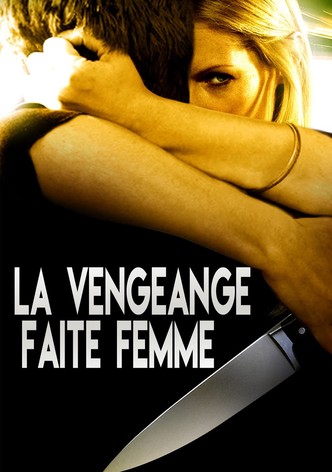 La vengeance faite femme