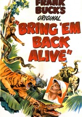 Bring 'Em Back Alive