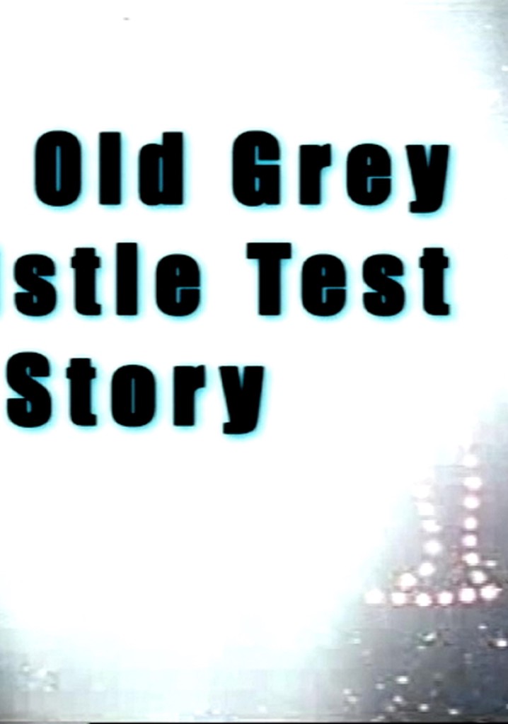 The Old Grey Whistle Test Story