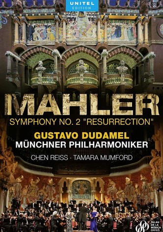 Mahler: Symphony No. 2, Resurrection (Gustavo Dudamel)