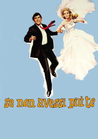 Se non avessi più te