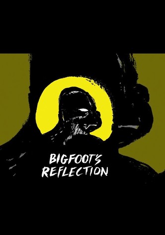 Bigfoot's Reflection