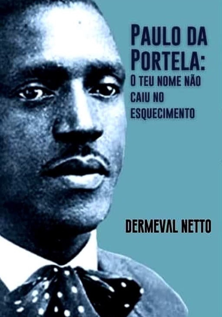 Paulo da Portela: O Teu Nome não Caiu no Esquecimento
