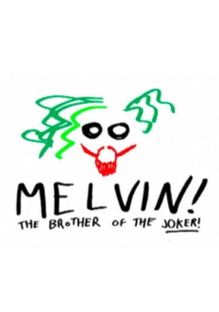 Melvin Brother of the Joker