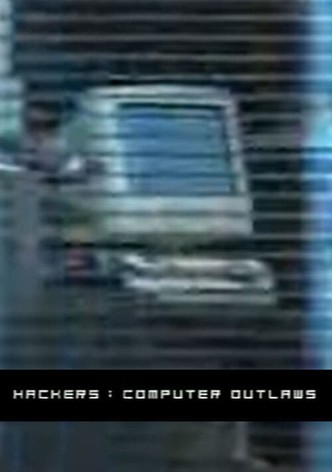 Hackers: Computer Outlaws