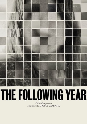 The Following Year
