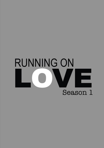 Running on Love