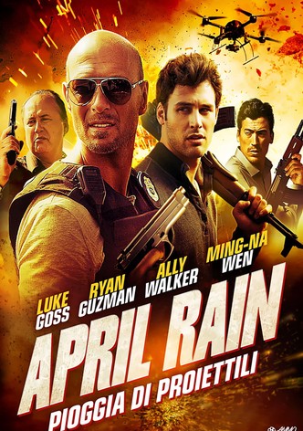 April Rain - Pioggia di proiettili
