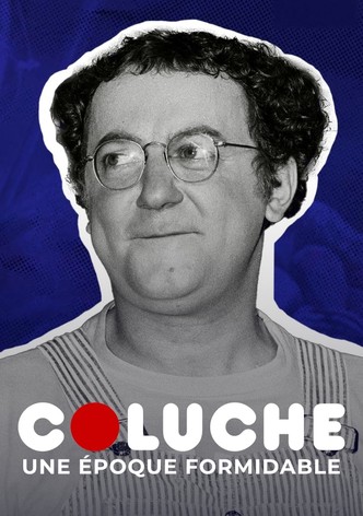 Coluche, une époque formidable