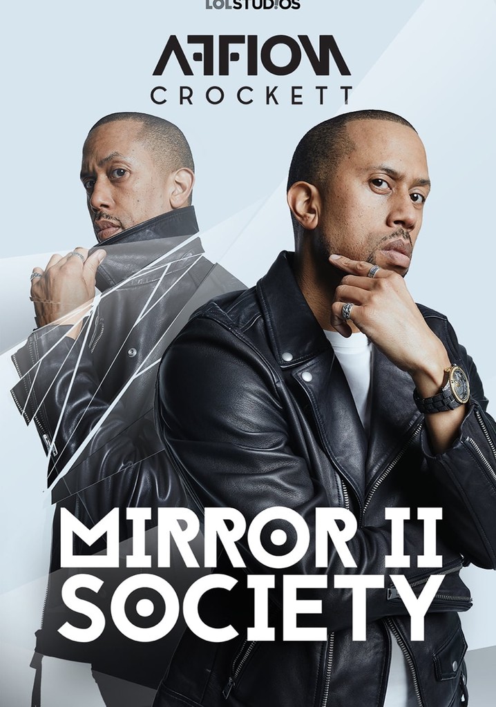 Affion Crockett: Mirror II Society streaming